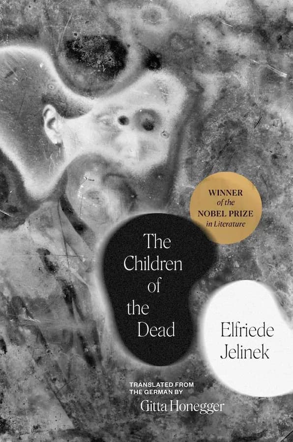 The Children of the Dead by by Elfriede Jelinek