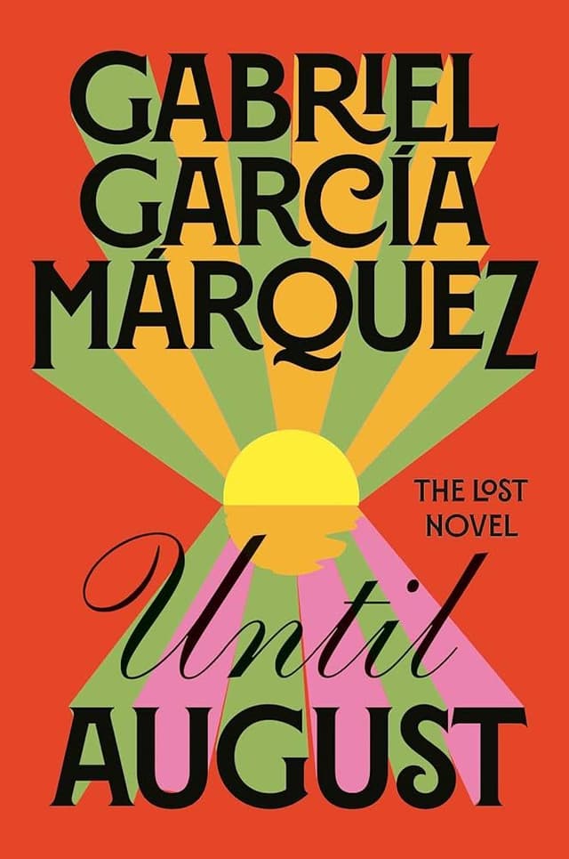 Until August by by Gabriel García Márquez
