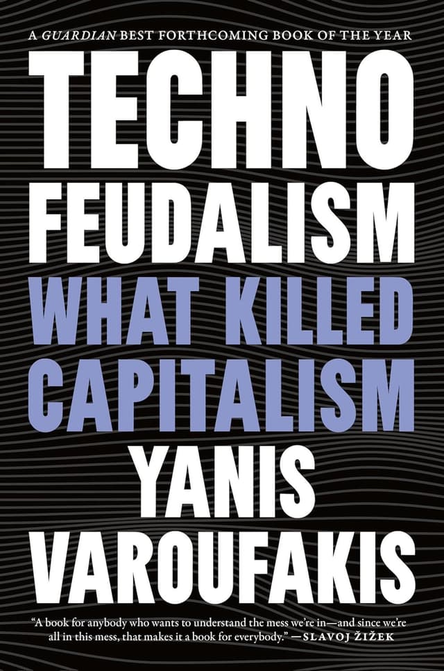 TechnoFeudalism by by Yanis Varoufakis