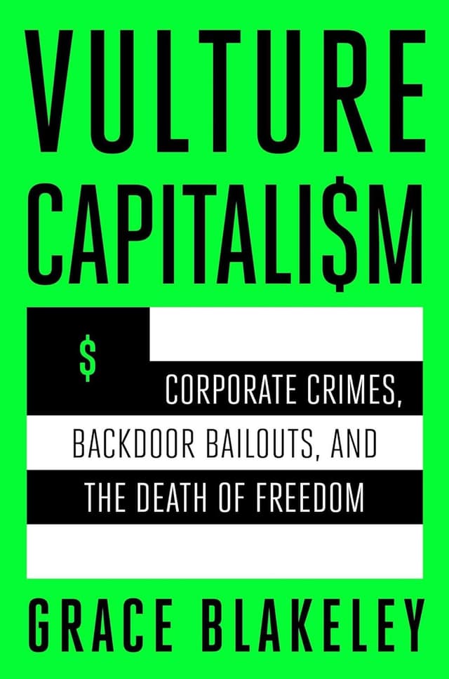 Vulture Capitalism by by Grace Blakeley