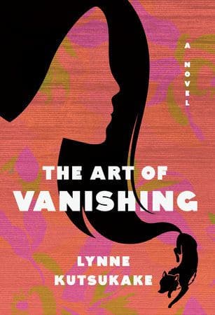 The Art of Vanishing by by Lynne Kutsukake