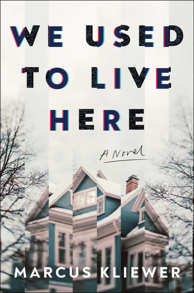 We Used to Live Here by by Marcus Kliewer