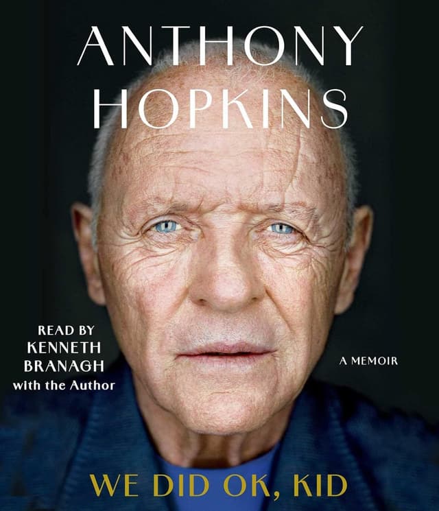We Did OK Kid by A Memoir, Anthony Hopkins