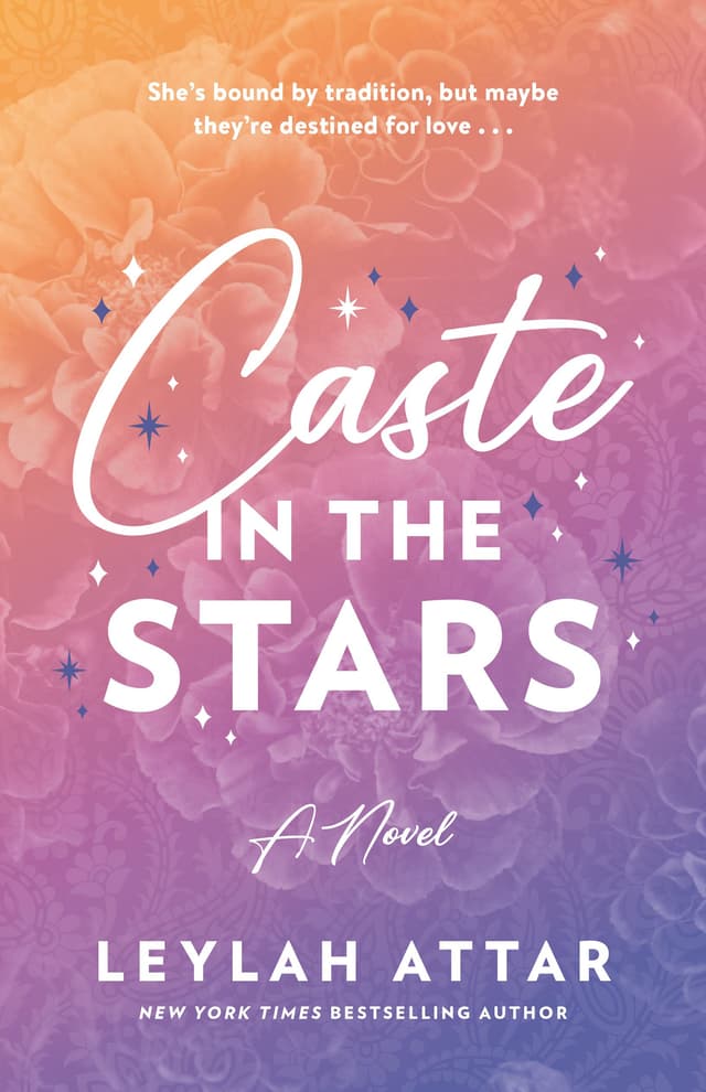 Caste in the Stars by by Leylah Attar