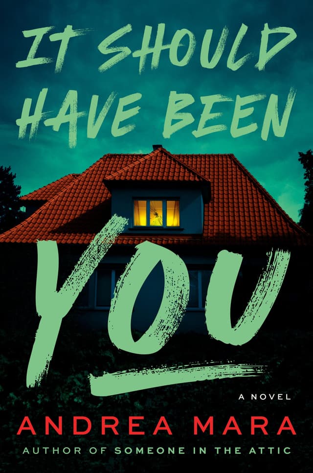 It Should Have Been You by by Andrea Mara