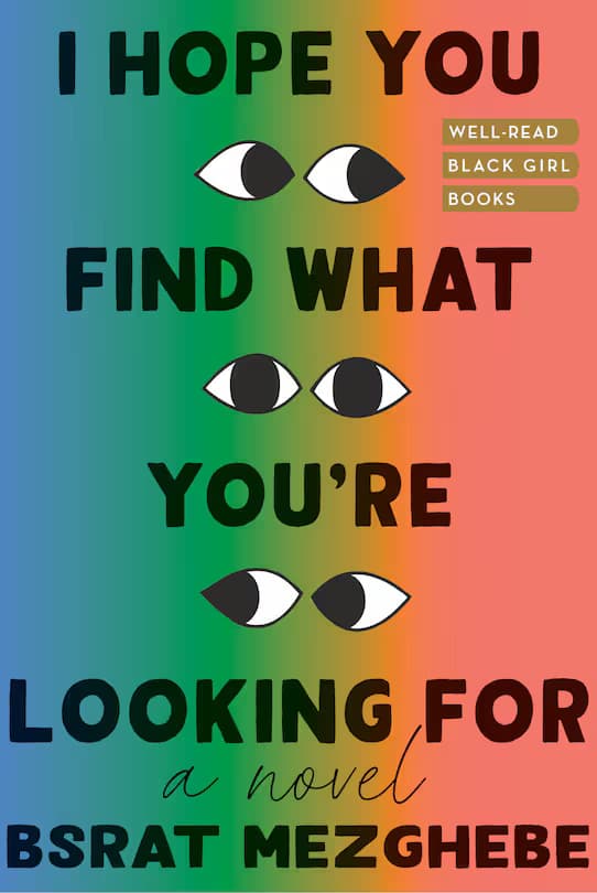 I Hope You Find What You’re Looking For by by Bsrat Mezghebe