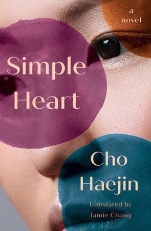 Simple Heart by by Cho Haejin, trans. by Jamie Chang
