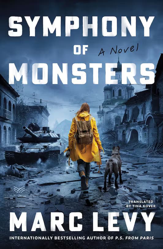 Symphony of Monsters by by Marc Levy, trans. by Tina Kover