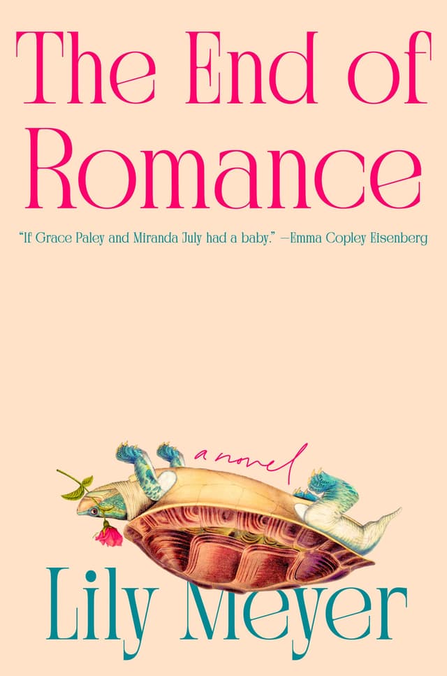 The End of Romance by by Lily Meyer