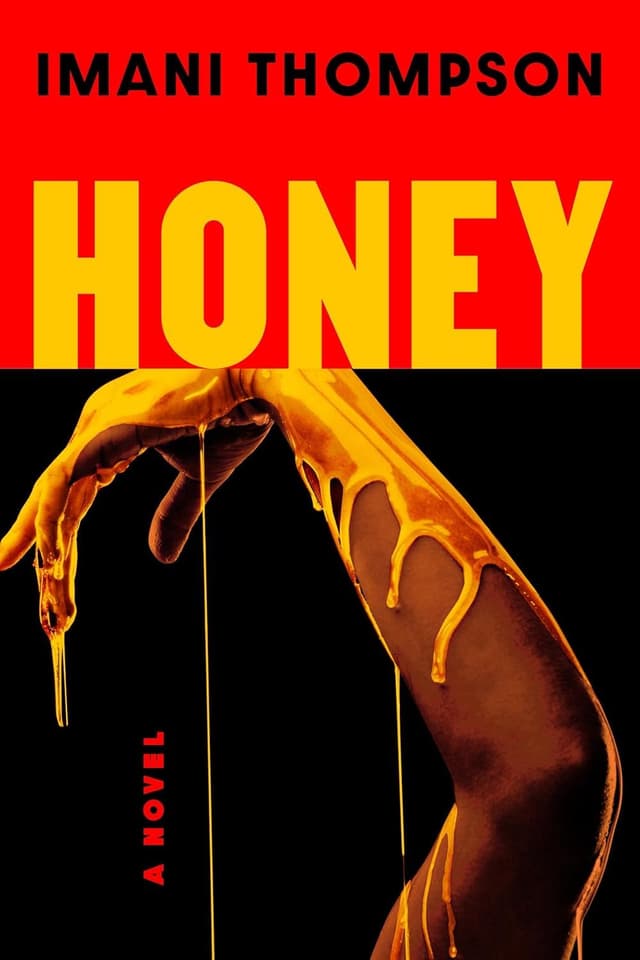 Honey by by Imani Thompson