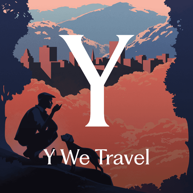 Y We Travel: A New Podcast for the Globally Curious