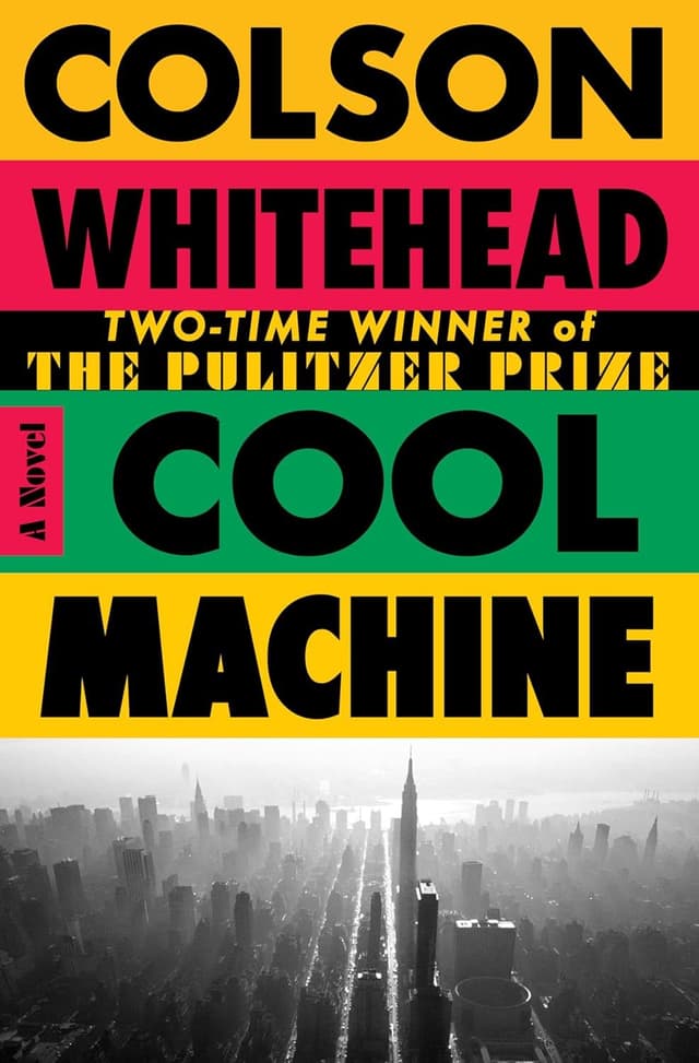 Cool Machine by by Colson Whitehead