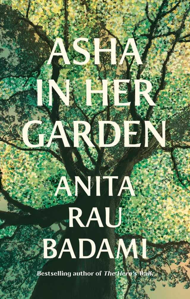 Asha in her Garden by by Anita Rau Badami