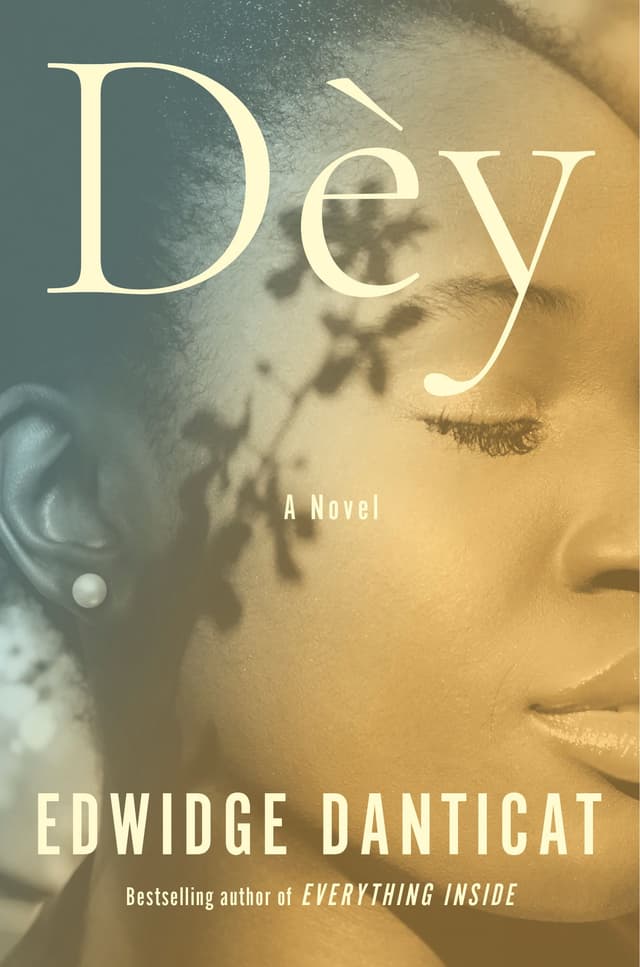 Dèy by by Edwidge Danticat