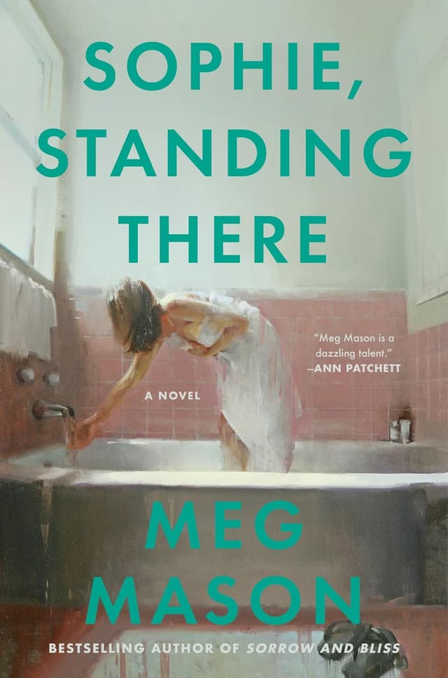 Sophie, Standing There by by Meg Mason